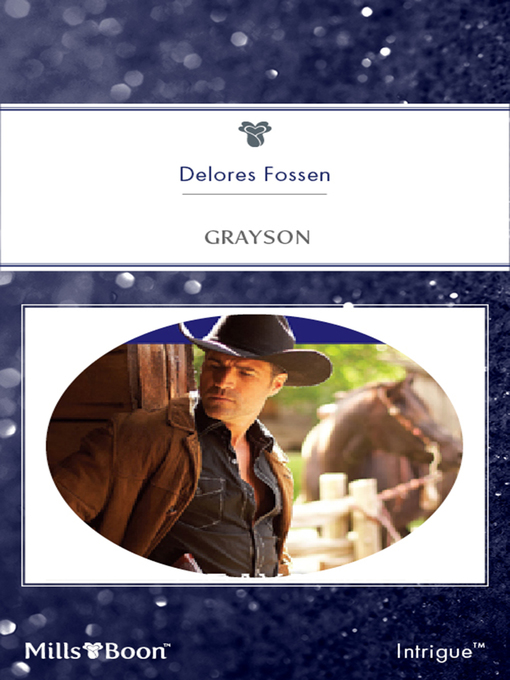 Title details for Grayson by Delores Fossen - Available